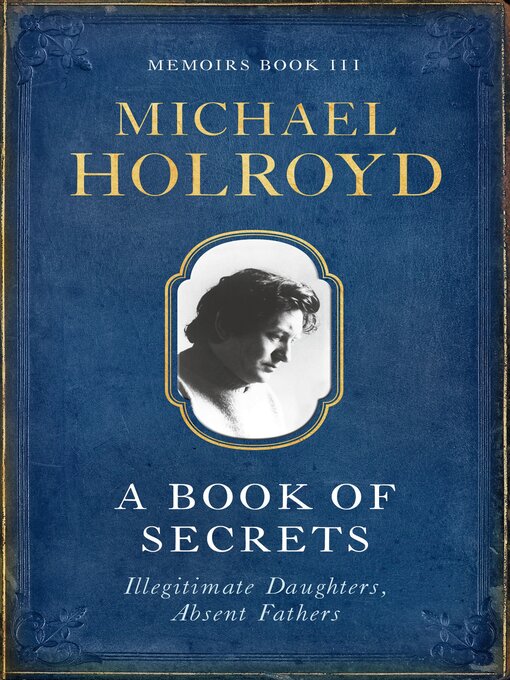 Title details for A Book of Secrets by Michael Holroyd - Available